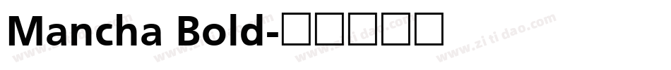 Mancha Bold字体转换